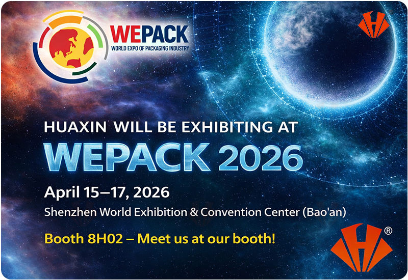 Huaxin Cemented Carbide will be exhibiting at WEPACK 2026